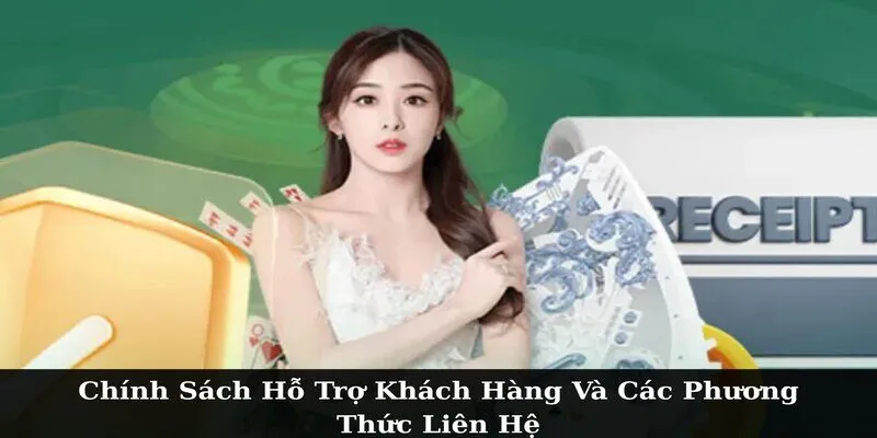 Chính Sách Hỗ Trợ Khách Hàng