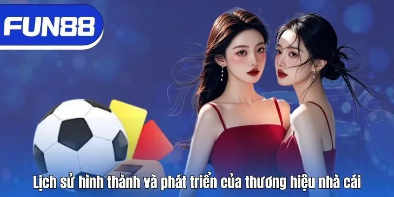 Trang Chủ Lịch sử hình thành và phát triển của thương hiệu nhà cái